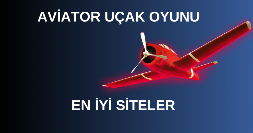 Aviator uçak oyunu